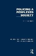Policing a Perplexed Society