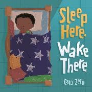 Sleep Here, Wake There