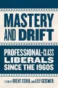 Mastery and Drift