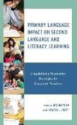 Primary Language Impact on Second Language and Literacy Learning