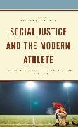 Social Justice and the Modern Athlete