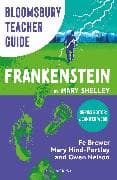 Bloomsbury Teacher Guide: Frankenstein