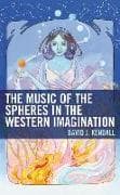 The Music of the Spheres in the Western Imagination