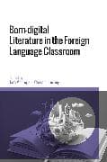 Born-digital Literature in the Foreign Language Classroom