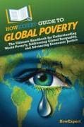 HowExpert Guide to Global Poverty