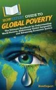 HowExpert Guide to Global Poverty