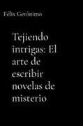 Tejiendo intrigas