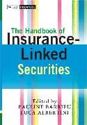 The Handbook of Insurance-Linked Securities