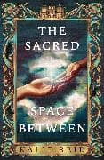 The Sacred Space Between