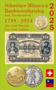 Schweizer Münzen- und Banknotenkatalog 2025