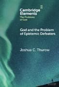 God and the Problem of Epistemic Defeaters