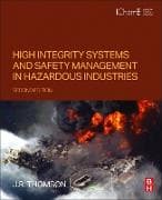High Integrity Systems and Safety Management in Hazardous Industries