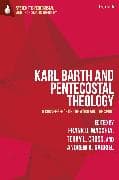 Karl Barth and Pentecostal Theology