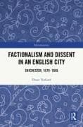 Factionalism and Dissent in an English City