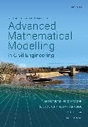 A Practical Approach to Advanced Mathematical Modelling in Civil Engineering