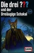 Die drei ??? 231 und der dreiäugige Schakal (Fragezeichen)
