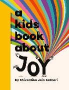 A Kids Book About Joy