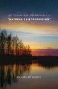 Leo Strauss and the Recovery of "Natural Philosophizing"