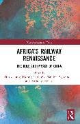 Africa’s Railway Renaissance
