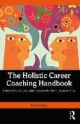 The Holistic Career Coaching Handbook
