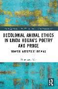 Decolonial Animal Ethics in Linda Hogan’s Poetry and Prose