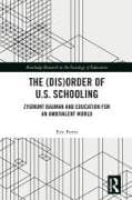 The (Dis)Order of U.S. Schooling