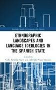 Ethnographic Landscapes and Language Ideologies in the Spanish State