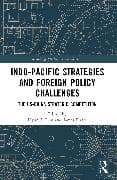 Indo-Pacific Strategies and Foreign Policy Challenges