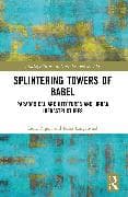 Splintering Towers of Babel
