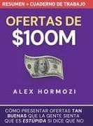 Ofertas de $100M Resumen y Cuaderno de trabajo
