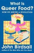 What Is Queer Food?