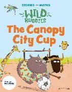 Stories for Maths: EYFS: The Canopy City Cup