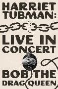 Harriet Tubman: Live in Concert