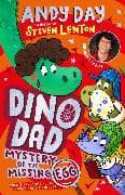 Dino Dad: Mystery of the Missing Egg