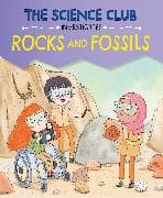 The Science Club Investigates: Rocks and Fossils