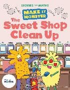 Stories for Maths: KS1: The Sweet Shop Clean Up (Money)