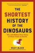 The Shortest History of the Dinosaurs