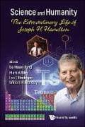 Science And Humanity: The Extraordinary Life Of Joseph H Hamilton