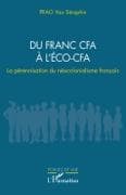 Du franc CFA à l'ÉCO-CFA