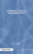 A Beginner’s Guide to Mathematical Proof