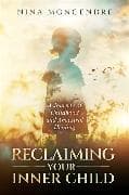 Reclaiming Your Inner Child