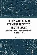 Britain and Ireland from the Treaty to the Troubles