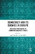 Democracy and Its Enemies in Europe