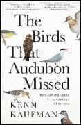 The Birds That Audubon Missed