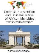 Colonial Intervention and Destabilization of African Identities