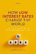 How Low Interest Rates Change the World