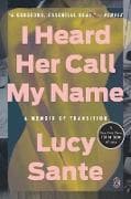 I Heard Her Call My Name