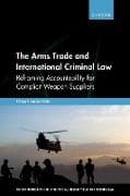 The Arms Trade and International Criminal Law