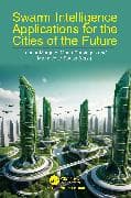 Swarm Intelligence Applications for the Cities of the Future