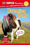 DK Super Readers Level 2 Prancing Pony